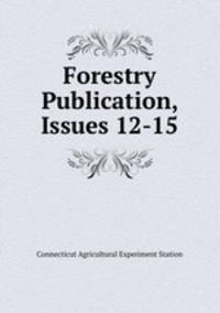 Forestry Publication, Issues 12-15
