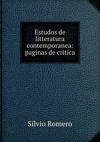 Estudos de litteratura contemporanea: paginas de critica