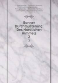 Bonner Durchmusterung: Des Nordlichen Himmels. 2