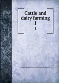 Cattle and dairy farming. 1