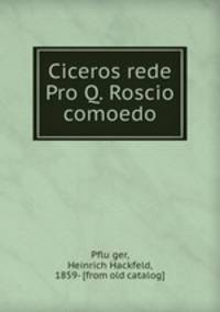 Ciceros rede Pro Q. Roscio comoedo