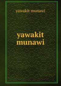 yawakit munawi