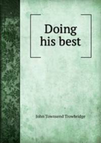 Doing his best