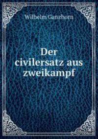 Der civilersatz aus zweikampf