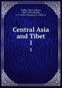 Central Asia and Tibet. 1