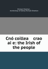 Cno coillea crao aige: the Irish of the people
