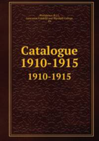 Catalogue. 1910-1915
