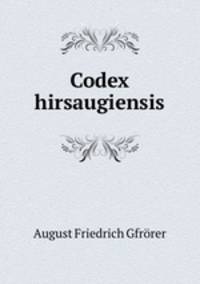 Codex hirsaugiensis