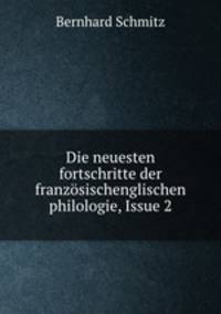 Die neuesten fortschritte der franzosischenglischen philologie, Issue 2