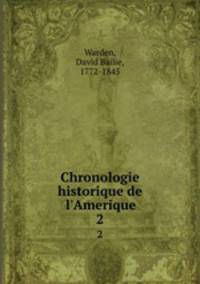 Chronologie historique de l`Amerique. 2