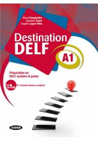 Destination DELF A1 (+ CD-ROM)