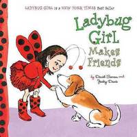 Ladybug Girl Makes Friends (board book)