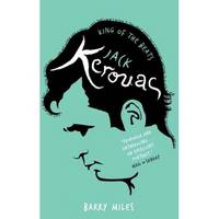 Jack Kerouac: King Of The Beats