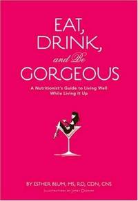 Eat, Drink, and be Gorgeous