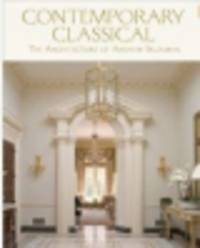Contemporary Classical. The Architecture of Andrew Skurman