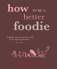 How to be a Better Foodie
