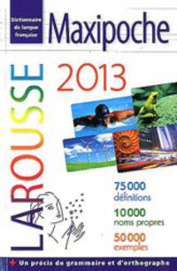 Dictionnaire Larousse Maxipoche 2013