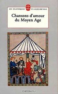 Chansons D'amour du Moyen Age