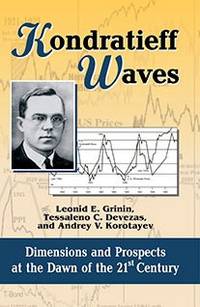 Kondratieff Waves. Dimensions and Prospects at the Dawn of the 21st Century. Yearbook