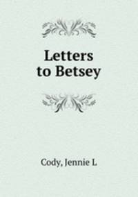 Letters to Betsey