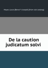 De la caution judicatum solvi