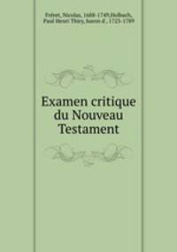 Examen critique du Nouveau Testament