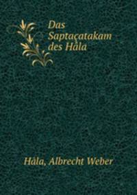 Das Saptacatakam des Hala