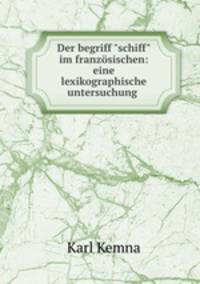Der begriff "schiff" im franzsischen: eine lexikographische untersuchung .