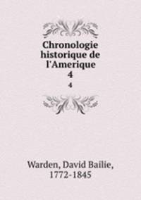 Chronologie historique de l`Amerique. 4