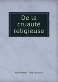 De la cruaute religieuse