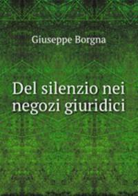 Del silenzio nei negozi giuridici