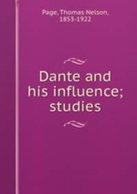Dante and his influence; studies