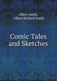 Comic Tales and Sketches