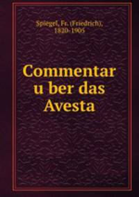 Commentar u?ber das Avesta