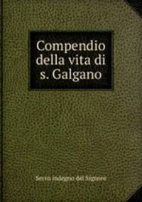 Compendio della vita di s. Galgano