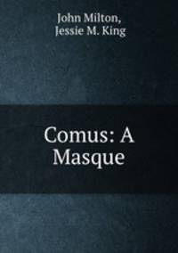 Comus: A Masque