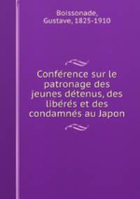 Confe?rence sur le patronage des jeunes de?tenus, des libe?re?s et des condamne?s au Japon
