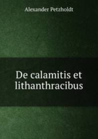De calamitis et lithanthracibus