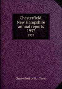 Chesterfield, New Hampshire annual reports. 1957