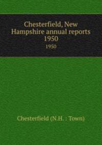 Chesterfield, New Hampshire annual reports. 1950