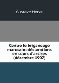 Contre le brigandage marocain: declarations en cours d