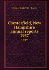 Chesterfield, New Hampshire annual reports. 1937