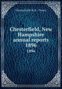 Chesterfield, New Hampshire annual reports. 1896