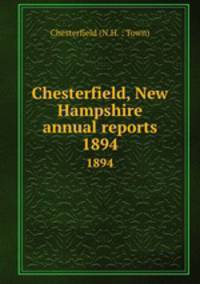 Chesterfield, New Hampshire annual reports. 1894