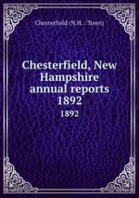 Chesterfield, New Hampshire annual reports. 1892