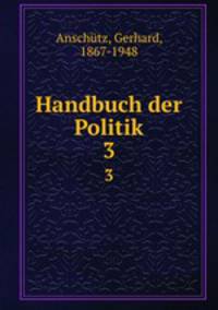 Handbuch der Politik. 3