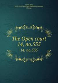 The Open court. 14, no.535