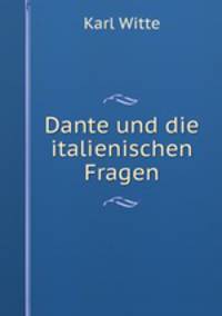 Dante und die italienischen Fragen