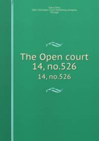 The Open court. 14, no.526