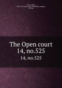 The Open court. 14, no.525